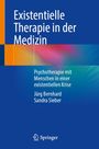 Buchtitel: "Existenzielle Therapie in der Medizin". Autoren: Jürg Bernhard, Sandra Sieber. Buntes geometrisches Design.
