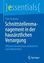 "essentials", Felix Brokamp, Titel: "Schnittstellenmanagement in der hausärztlichen Versorgung", blaues Cover, Springer-Logo.