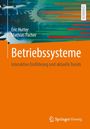 Text: "Betriebssysteme", "Eric Hutter", "Mathias Pacher", "Eine interaktive Einführung mit aktuellen Trends", "Springer Vieweg". Hintergrund: Zahnräder, bunte Linien.