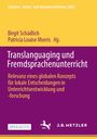 Translanguaging und Fremdsprachenunterricht. Open Access. Logo: Pferd mit Jahreszahl 1682, J.B. Metzler.