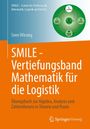 SMILE – Vertiefungsband Mathematik für die Logistik. Grünes Diagramm mit Kreisen Logistik, Erfolg, Schule, Mathematik, Informatik.