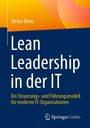 „Lean Leadership in der IT“ von Stefan Klein. Blaues und gelbes Design, Springer Gabler unten.