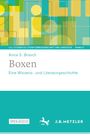 Titel: Boxen. Untertitel: Eine Wissens- und Literaturgeschichte. Autor: Anna S. Brasch. Farbiges geometrisches Muster.