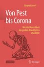 Titel: "Von Pest bis Corona" von Jürgen Konert. Illustration: ein kniendes Skelett auf rotem Hintergrund.
