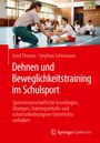 Gerd Thienes: Dehnen und Beweglichkeitstraining im Schulsport, Buch