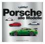 Lorenzo Ardizio: Porsche - Alle Modelle, Buch