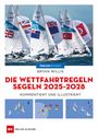 Bryan Willis: Die Wettfahrtregeln Segeln 2025 bis 2028, Buch