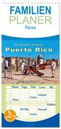 Peter Roder: Familienplaner 2024 - Die großen Antillen - Puerto Rico mit 5 Spalten (Wandkalender, 21 x 45 cm) CALVENDO, KAL
