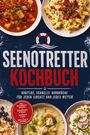 "Seenotretter Kochbuch: Kräftige, schnelle Bordküche. Enthält Eintopf, Pasta, Suppe und belegtes Brot. Rettungsring-Logo."