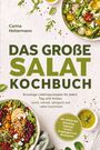 „DAS GROSSE SALAT KOCHBUCH“ von Carina Holtermann. Bunte Salate in Schalen mit Zutaten wie Dressing und Gewürzen.