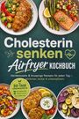 „Cholesterin senken Airfryer Kochbuch“ und „Mit 30-Tage Ernährungsplan“. Teller mit buntem Gemüse und Fleisch.