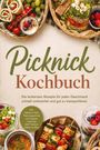 "Picknick Kochbuch: Die leckersten Rezepte schnell vorbereitet. Inkl. Salate, Suppen, Chutneys. Verschiedene Picknick-Leckereien."