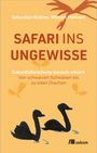 Sebastian Bollien: Safari ins Ungewisse, Buch