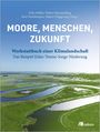 Felix Müller: Moore, Menschen, Zukunft, Buch