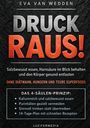 Eva van Wedden, "DRUCK RAUS!" in großen Buchstaben, Tipps zur gesunden Ernährung und ein 4-Säulen-Prinzip zur Entlastung.