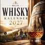 "Mein Whisky Kalender 2027. Genuss, Handwerk, Tradition." Ein Whiskyglas und ein Fass vor einer Landschaft bei Sonnenuntergang.