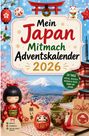 „Mein Japan Mitmach Adventskalender 2026.“ Kirschblüten, eine Puppe, Mount Fuji, Pagode, japanische Symbole.