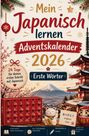 "Mein Japanisch lernen Adventskalender 2026. 24 Tage für deinen ersten Schritt auf Japanisch. Erste Wörter."  
Vorderseite eines Adventskalenders mit japanischen Motiven, darunter eine winkende Katze, Mount Fuji und eine Pagode.