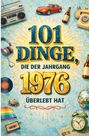 "101 Dinge, die der Jahrgang 1976 überlebt hat" steht in der Mitte. Unten links Vinyl, Kassette und Regenbogenfahne.