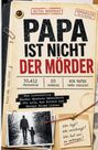 Akte: Mystery, Papa ist nicht der Mörder; viele Verdächtige, Hinweise; Schwarz-Weiß-Foto zeigt Vater und Kind.