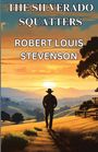 Robert Louis Stevenson: The Silverado Squatters(Illustrated), Buch