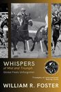 William R. Foster: Whispers of Mist and Triumph, Buch