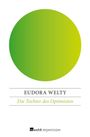Eudora Welty: Die Tochter des Optimisten, Buch