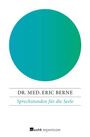 Eric Berne: Sprechstunden für die Seele, Buch