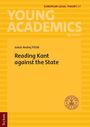 "European Legal Theory 7", "Young Academics", "Jakub Andrej Filčák", "Reading Kant against the State". Gelber Hintergrund.