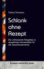 Tobias Thormann: Schlank ohne Rezept, Buch