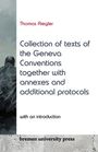 Thomas Riegler: Collection of texts of the Geneva Conventions together with annexes and additional protocols, Buch