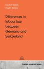 Friedrich Kreifels: Differences in labour law between Germany and Switzerland, Buch