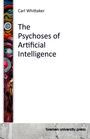 Carl Whittaker: The Psychoses of Artificial Intelligence, Buch