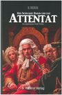 „Der Schwarze Baron und das Attentat“ von H. Fiedler, S. Roderer Verlag. Historische Figuren in prunkvollen Gewändern.