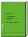 Lukas Bohn: Spiritualität des Kindseins, Buch