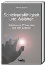 Werner Busch: Schicksalsfähigkeit und Weisheit, Buch
