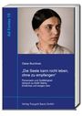 Buchtitel: „Die Seele kann nicht leben, ohne zu empfangen“. Autor: Oskar Buchholz. Foto von Frau mit dunklen Haaren.