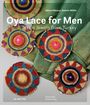 Kathrin Müller: Oya Lace for Men, Buch