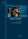 Philosophie der aktiven Materie, Buch