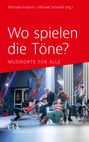 : Wo spielen die Töne?, Buch