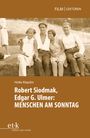 Heike Klapdor: Robert Siodmak, Edgar. G. Ilmer: MENSCHEN AM SONNTAG, Buch