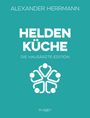 Alexander Herrmann: Heldenküche - Die Hausärzte-Edition, Buch