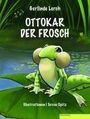 Gerlinde Lerch: OTTOKAR der Frosch, Buch