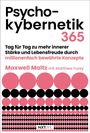 Maxwell Maltz: Psychokybernetik 365, Buch