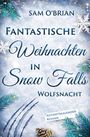 Sam O'Brian: Fantastische Weihnachten in Snow Falls, Buch