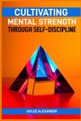 Elsie Stephens: Cultivating Mental Strength Through Self-Discipline, Buch