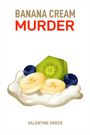 Valentine Greer: Banana Cream Murder, Buch