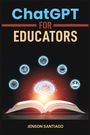 Jenson Santiago: ChatGPT for Educators, Buch