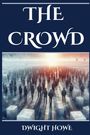 Dwight Howe: The Crowd, Buch