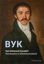 : Vuk Stefanovic Karadzic, Buch